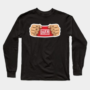 Work Super Hard Long Sleeve T-Shirt